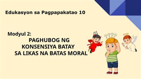 KONSENSIYA BATAY SA LIKAS NA BATAS MORAL (ESP).
